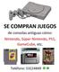 COMPRO JUEGOS PARA GC, SEGA, WII, NES, SNES, WII, WII U